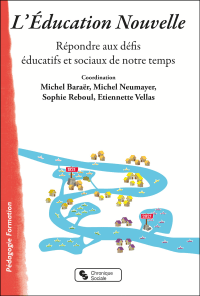 100 ans d’éducation nouvelle