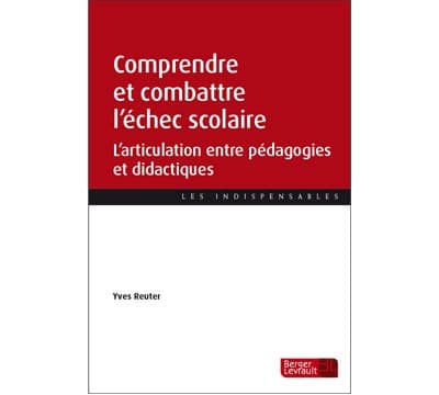 Couverture broché Comprendre et combattre l'échec scolaire